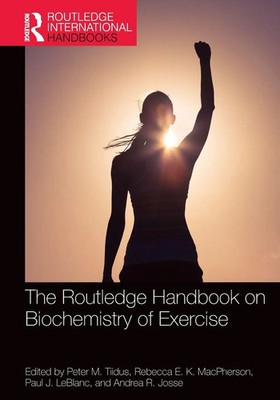 The Routledge Handbook on Biochemistry of Exercise | Peter M. Tiidus (u. a.)