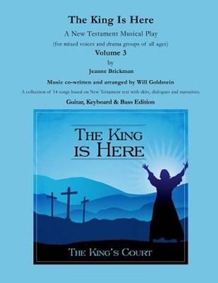 The King Is Here: A New Testament Musical Play by Jeanne Brickman (English) Pape