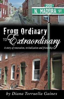 FROM ORDINARY TO EXTRAORDINARY By Diana Torruella Gaines