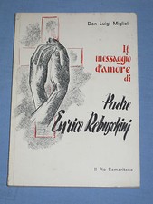 IL MESSAGGIO D' AMORE DI PADRE ENRICO REBUSCHINI - Don Luigi Miglioli (K3)