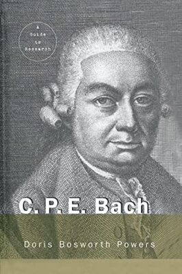 C.P.E. Bach: A Guide to Research by Doris Bosworth Powers (Paperback, 2016)
