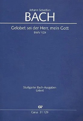 Johann Sebastian Bach | Gelobet sei der Herr, mein Gott (2010) | Partitur
