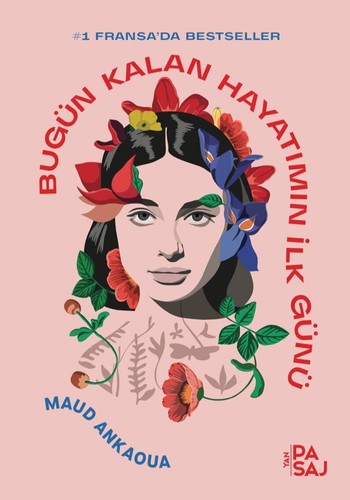 Bugün Kalan Hayatımın İlk Günü,Maud Ankaoua