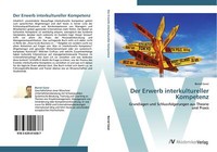 Der Erwerb Interkultureller Kompetenz | Buch | 9783639414387