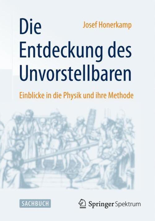 Thumbnail - Josef Honerkamp | Die Entdeckung Des Unvorstellbaren | Taschenbuch |