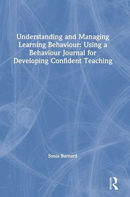 Understanding and Managing Learning Behaviour | Sonia Burnard | Buch | Englisch