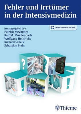 Fehler und Irrtümer in der Intensivmedizin Patrick Meybohm