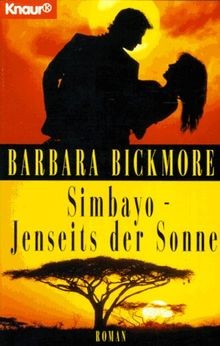 Simbayo: Jenseits der Sonne. Roman. von Bickmore, Barbara | Buch | Zustand gut