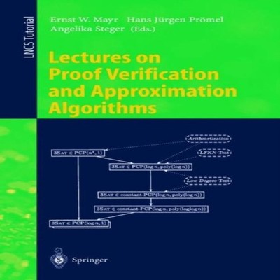 Lectures on Proof Verification and Approximation Algorithms Sprin