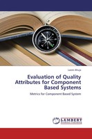 Laxmi Ahuja | Evaluation Of Quality Attributes For Component Based Systems