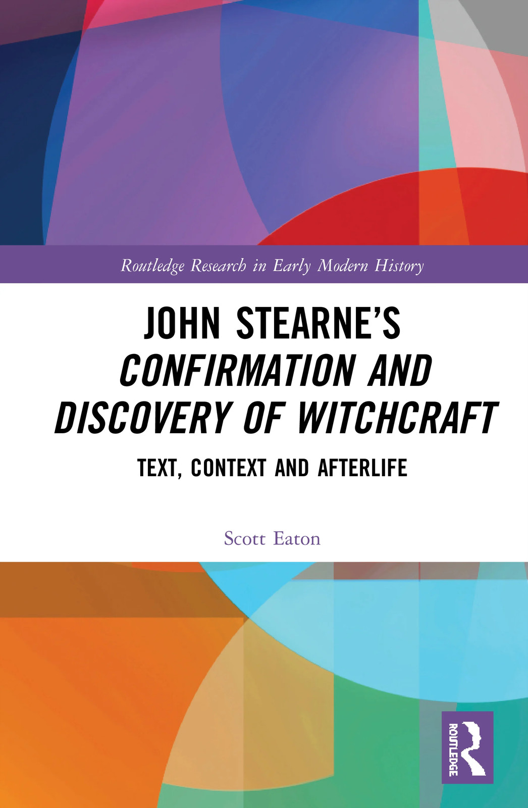 John Stearne’s Confirmation and Discovery of Witchcraft