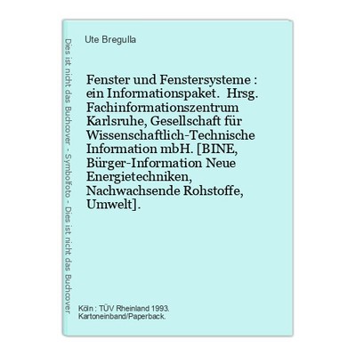 Fenster und Fenstersysteme : ein Informationspaket. Hrsg. Fachinformationszentru
