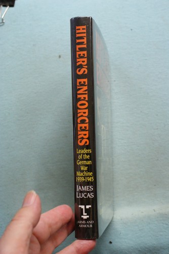 Hitler's Enforcers - Leaders of the German War Machine - James Lucas - HB - Picture 2 of 5