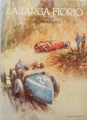 La Targa Florio by Gattopardi Piloti Gentiluomini Italian book pub 1986