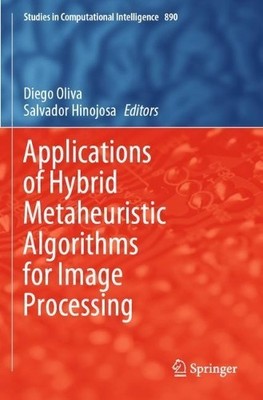 Applications of Hybrid Metaheuristic Algorithms for Image Pro... - 9783030409791