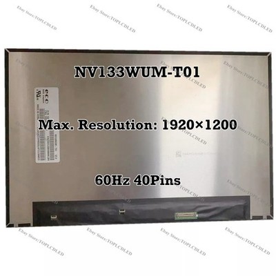 NV133WUM-T01 13.3'' WUXGA 60Hz IPS EDP 40 Pins LED LCD Screen Panel Replacement