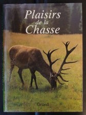 Miroslav Bouchner. PLAISIRS DE LA CHASSE. Gründ. 1988