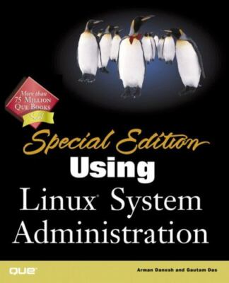 Special Edition Using Linux System Administration by Danesh & Das VERY GOOD