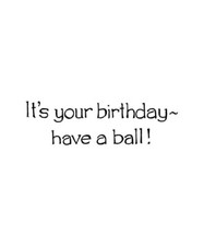 Birthday Saying Wood Mounted Rubber Stamp NORTHWOODS D11305 New