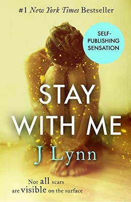 STAY WITH ME: Book 3 (Wait For You) by Lynn, J. Paperback / softback Book The