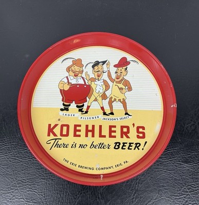 Vtg Koehler s Beer Tray Erie Brewing Company Erie PA Lager Pilsner Select
