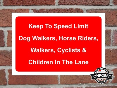 Keep To Speed Limit Dog Walkers etc Correx Schild 300mm x 200mm rot/weiß.