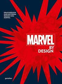 Marvel By Design (DE) von Robert Klanten Andrea Servert (2021, Gebunde UNGELESEN