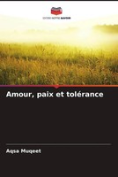 Aqsa Muqeet | Amour, Paix Et ToléRance | Taschenbuch | FranzöSisch | De