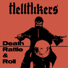 Hellhikers Death Rattle & Roll (Vinyl) 12" Album (UK IMPORT)