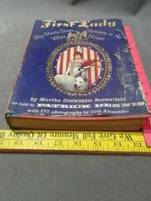 First Lady My Thirty Days Martha Dinwiddie Butterfield 1964