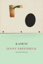 Kairos - Hardcover By Erpenbeck, Jenny - GOOD