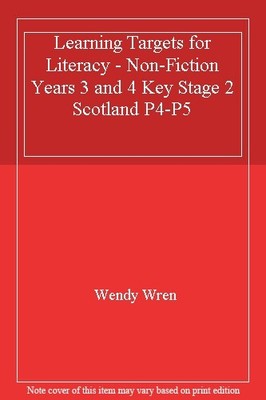 Learning Targets for Literacy - Non-Fiction Years 3 and 4 Key Stage 2 Scotland,