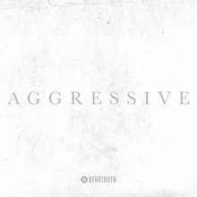 Aggressive (Deluxe Edition) von Beartooth | CD | Zustand gut