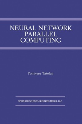 Takefuji - Neural Network Parallel Computing - New paperback or softba - X555z