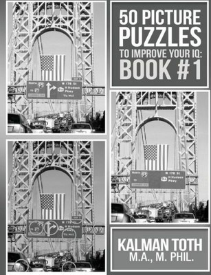 50 Picture Puzzles To Improve Your Iq: Book #1