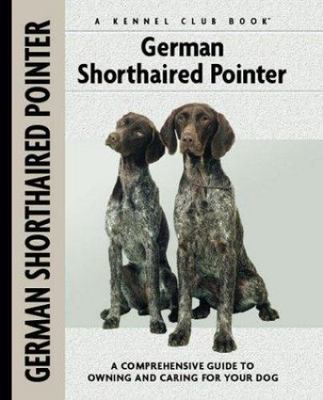 German Shorthaired Pointer (Comprehensive Owner's Guide) by Nona Kilgore Bauer