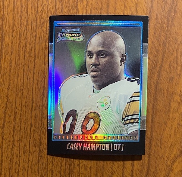 Casey Hampton Bowman Chrome #209 Refractor