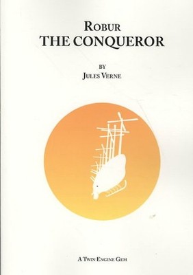 Robur the Conqueror, Paperback by Verne, Jules, Brand New, Free shipping in t...