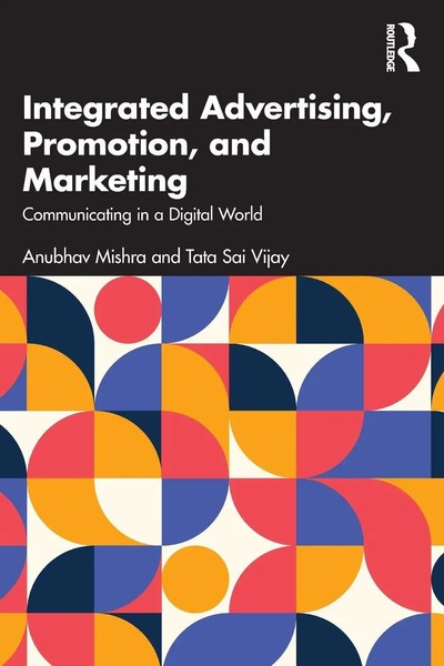 Integrated Advertising, Promotion, And Marketing | Anubhav Mishra (U. A.) | Buch-image