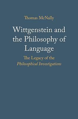 Wittgenstein and the Philosophy of Language McNally Hardback 9781107197947