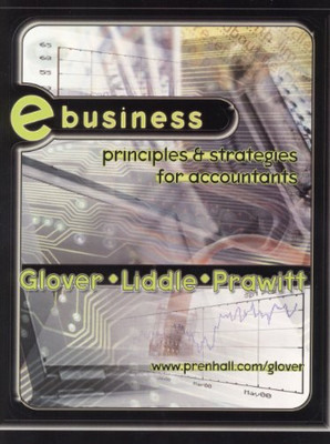 E-Business: Principles and Strategies for Accountants - Glover, Steven M.