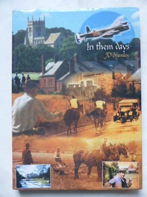 In Them Days by Bramley, James Donald Hardback Book The Fast Free Shipping
