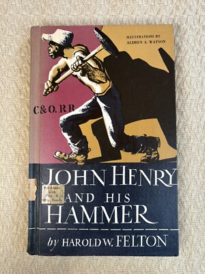 #ad 1950 John Henry and His Hammer Hardback Book by Felton $28.00