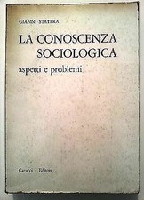 G. Statera: La Conoscenza Sociologica. Aspetti e problemi Ed. Carucci A12 [RS]