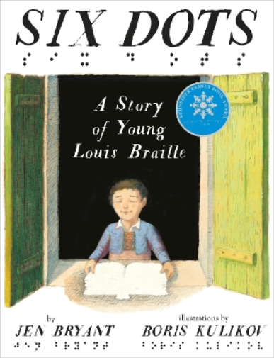 Jen Bryant Six Dots: A Story of Young Louis Braille (Copertina rigida)