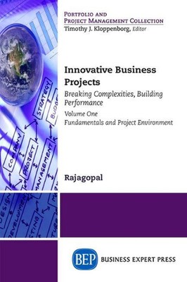 Innovative Business Projects: Breaking Complexities, Building Performance, Volum