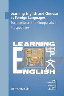 Learning English and Chinese as Foreign Languages - 9781788925143