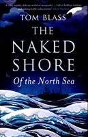 The Naked Shore: Of The North Sea on sale The Naked Shore: Of The North Sea on sale