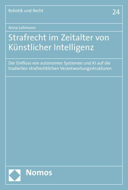 Strafrecht Zeitalter Von Künstlicher Intelligenz | Lohmann, Anna