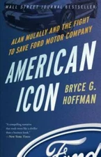 American Icon: Alan Mulally and the Fight to Save Ford Motor Company - GOOD